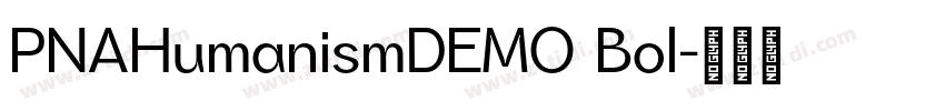 PNAHumanismDEMO Bol字体转换